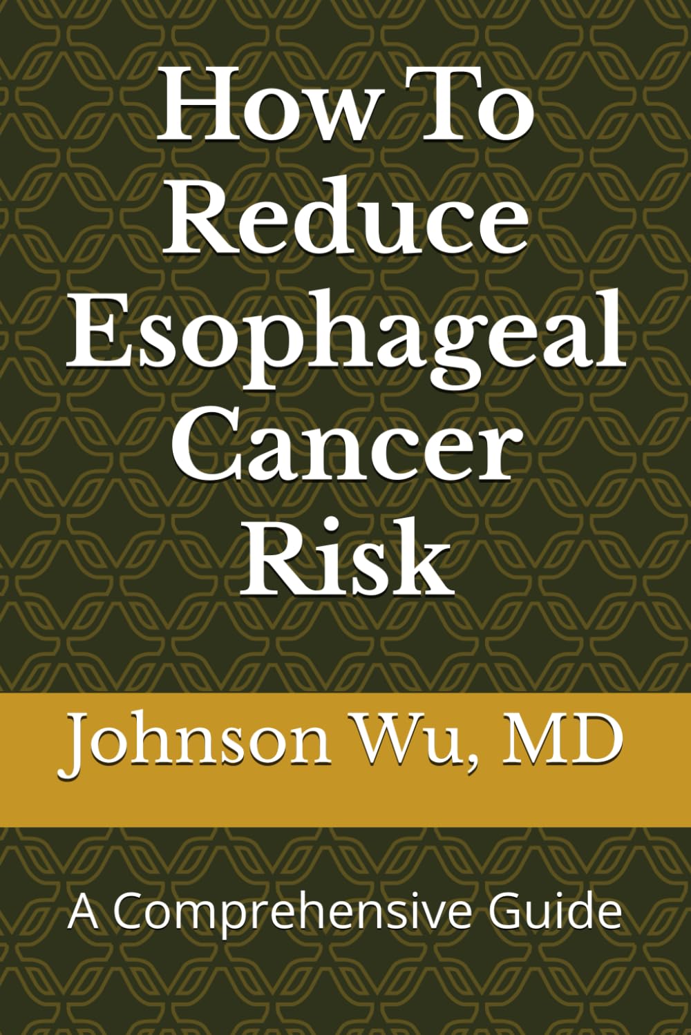 How To Reduce Esophageal Cancer Risk: A Comprehensive Guide