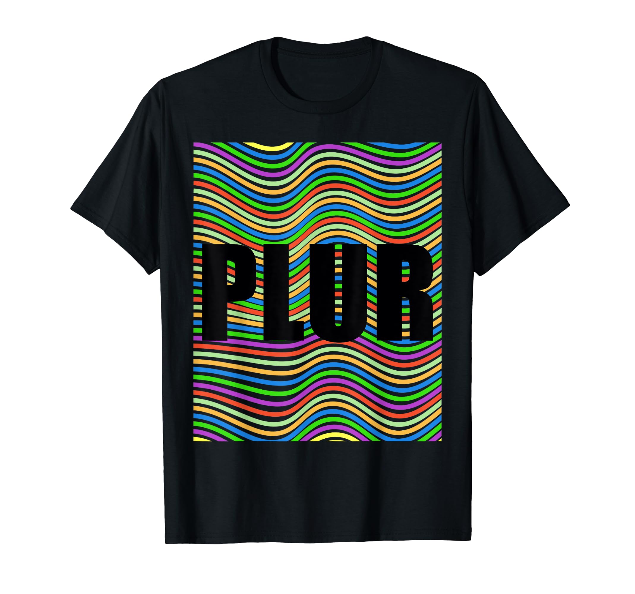 PLUR, Peace Love Unity Respect, EDM, Techno, House, Festival T-Shirt