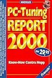  PC- Tuning Report 2000. Know- How contra Nepp - Nickles, Michael