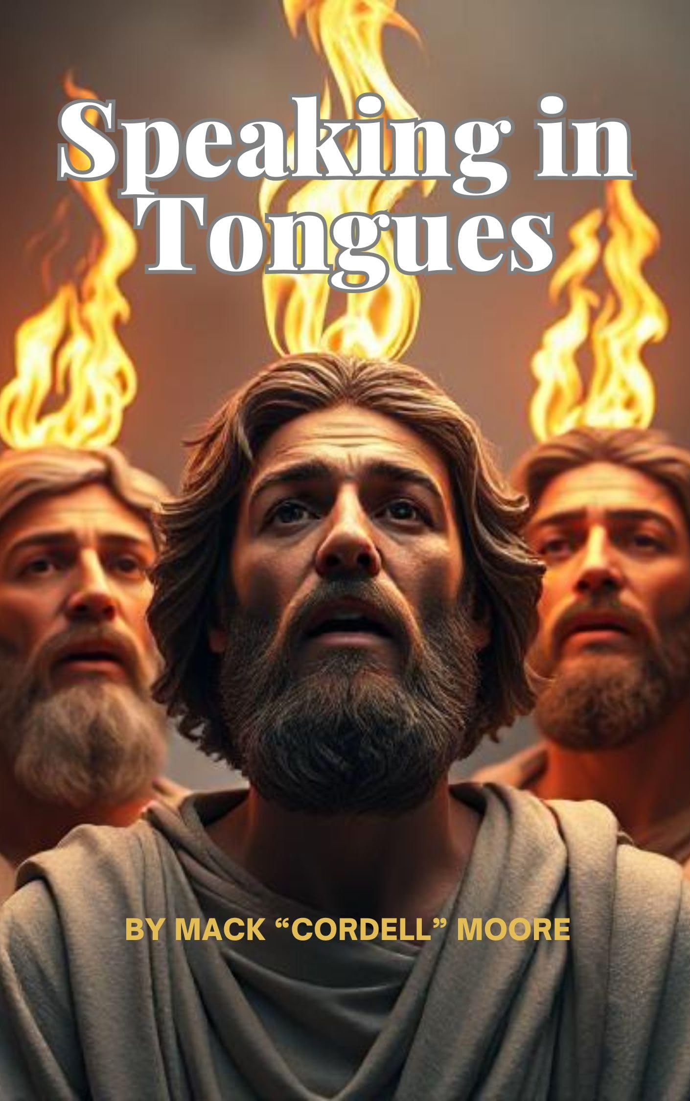 Speaking in Tongues (Cordell's Bible Study Book 3)