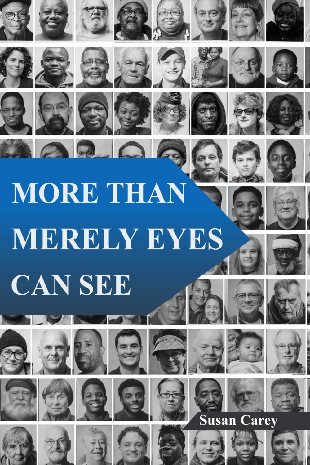 More Than Merely Eyes Can See