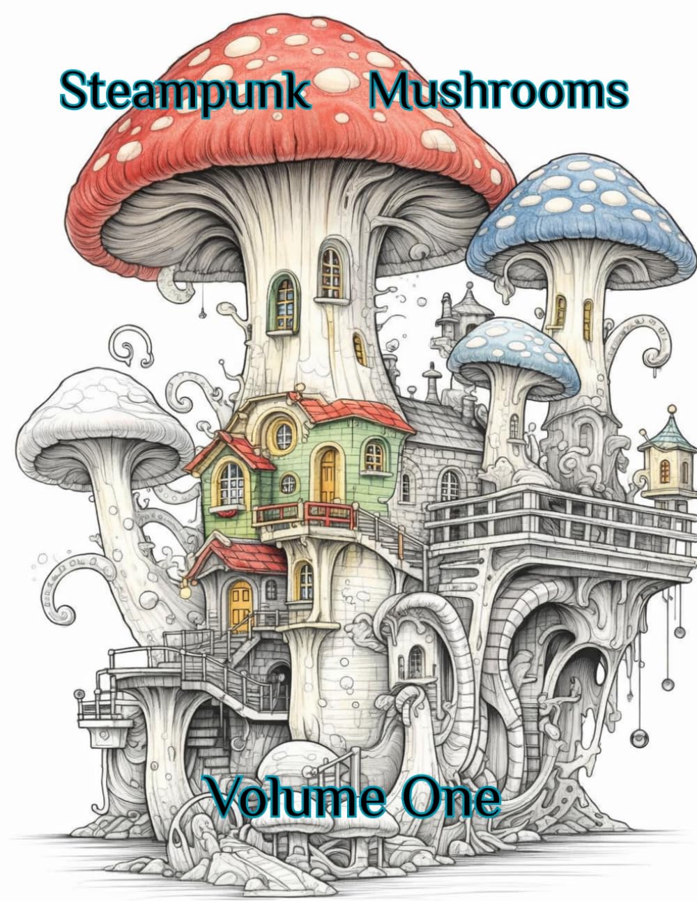 Steampunk Mushrooms: Volume One