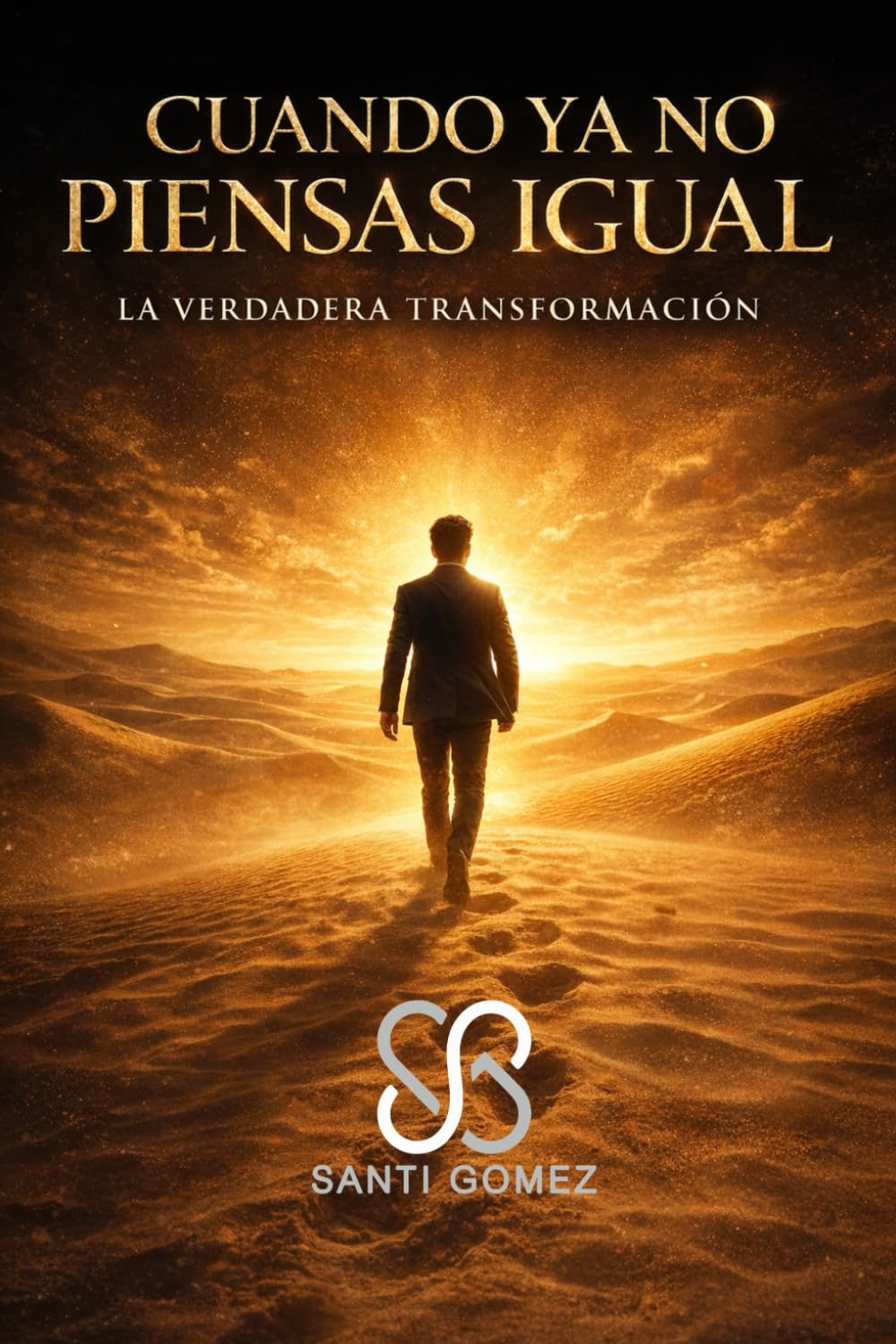 CUANDO YA NO PIENSAS IGUAL: LA VERDADERA TRANSFORMACIÓN