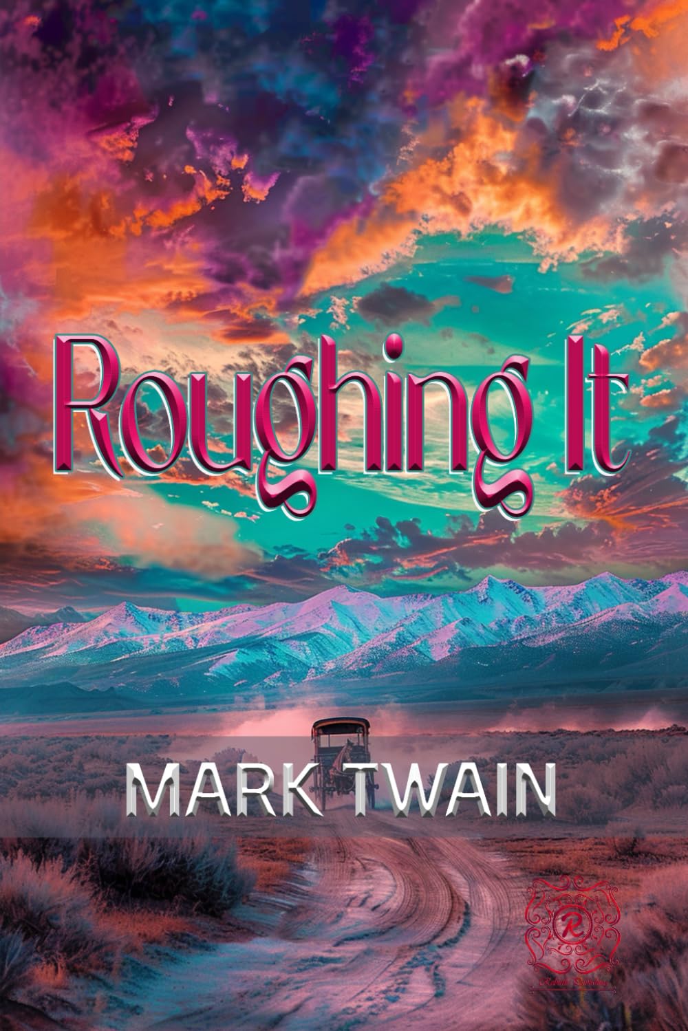 Roughing It: Rebirth Special Edition | Annotated