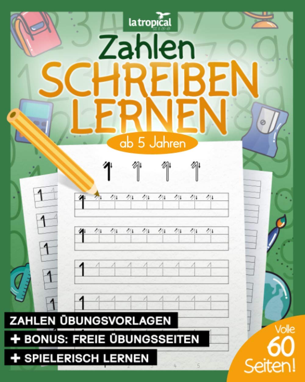 Zahlen schreiben lernen ab 5 Jahren: Mein Übungsheft mit Zahlen von 1