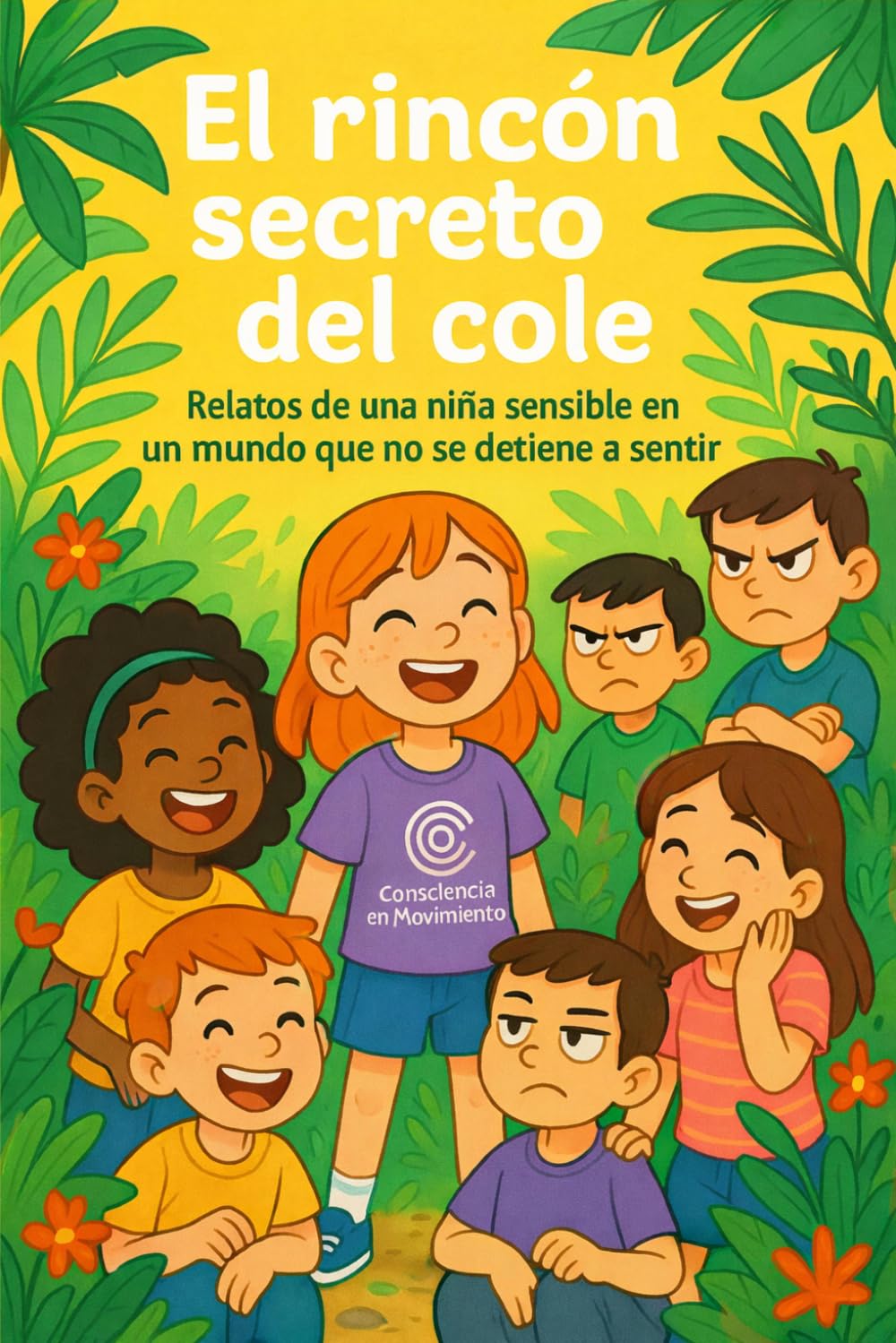 El rincón secreto del cole: Relatos de una niña sensible en un mundo que no se detiene a sentir