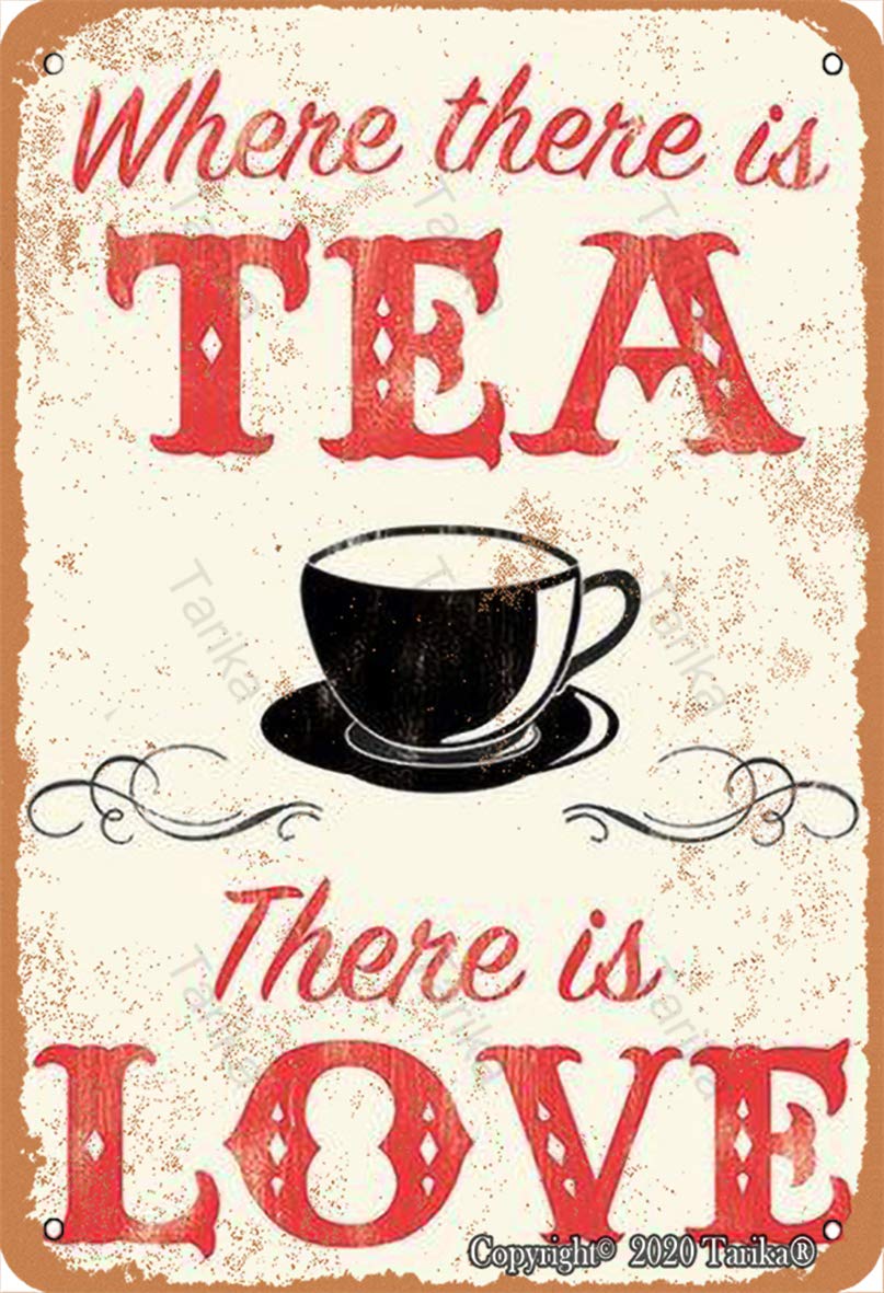 Bigyak Red Where There Is Tea There Is Love Metal Retro Look 8X12 Inch Decoration Plaque Sign For Home Kitchen Bathroom Farm Garden Garage Inspirational Quotes Wall Decor