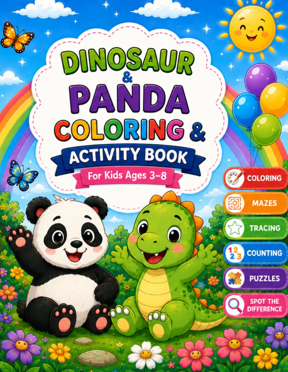 Dinosaur & Panda Coloring & Activity Book for Kids Ages 3–8: Fun Coloring Pages, Tracing, Counting, Mazes, Matching Games, Spot the Difference & Puzzles