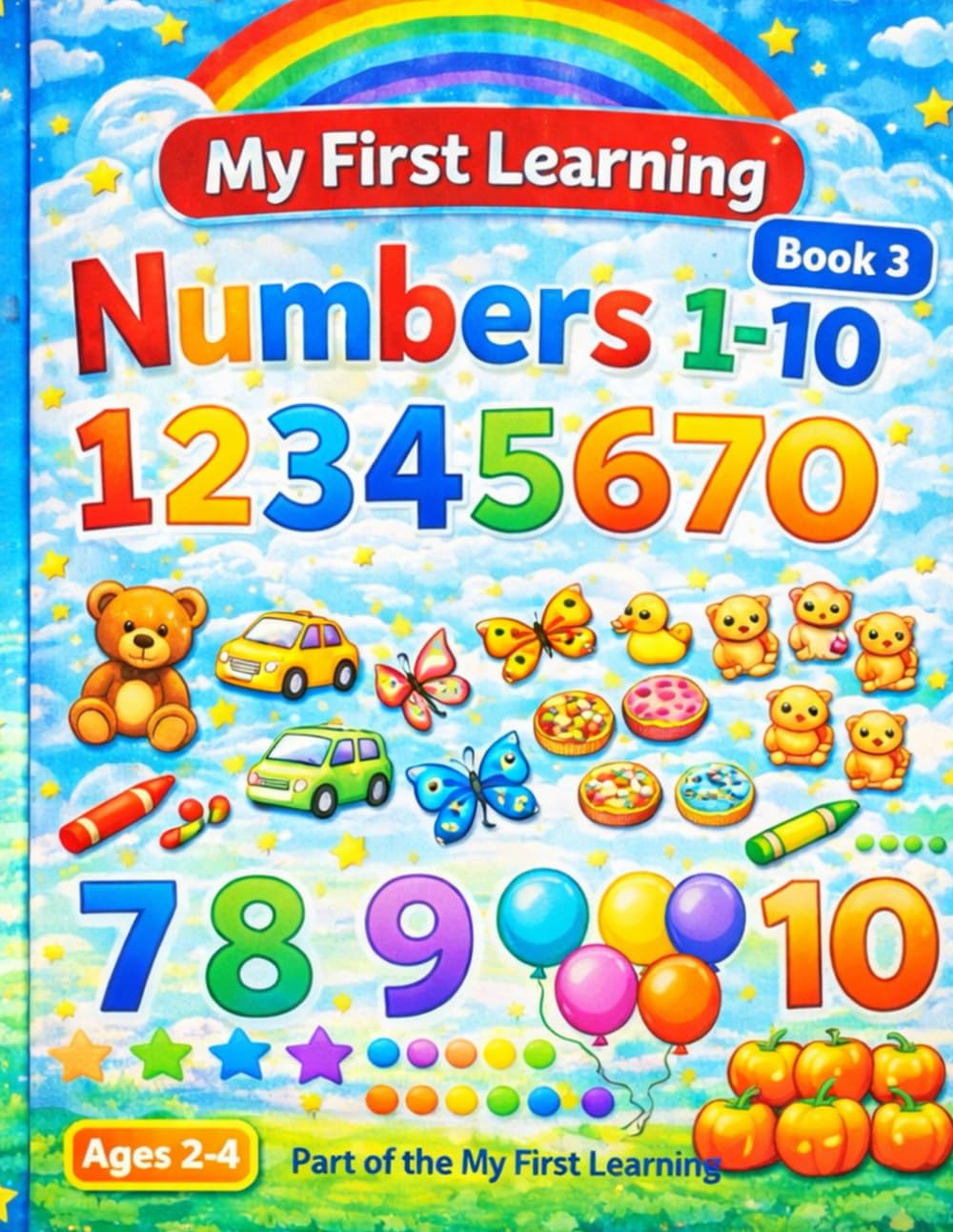 My First Learning: Numbers 1–10: Book 3 – A Counting Coloring Book for Toddlers