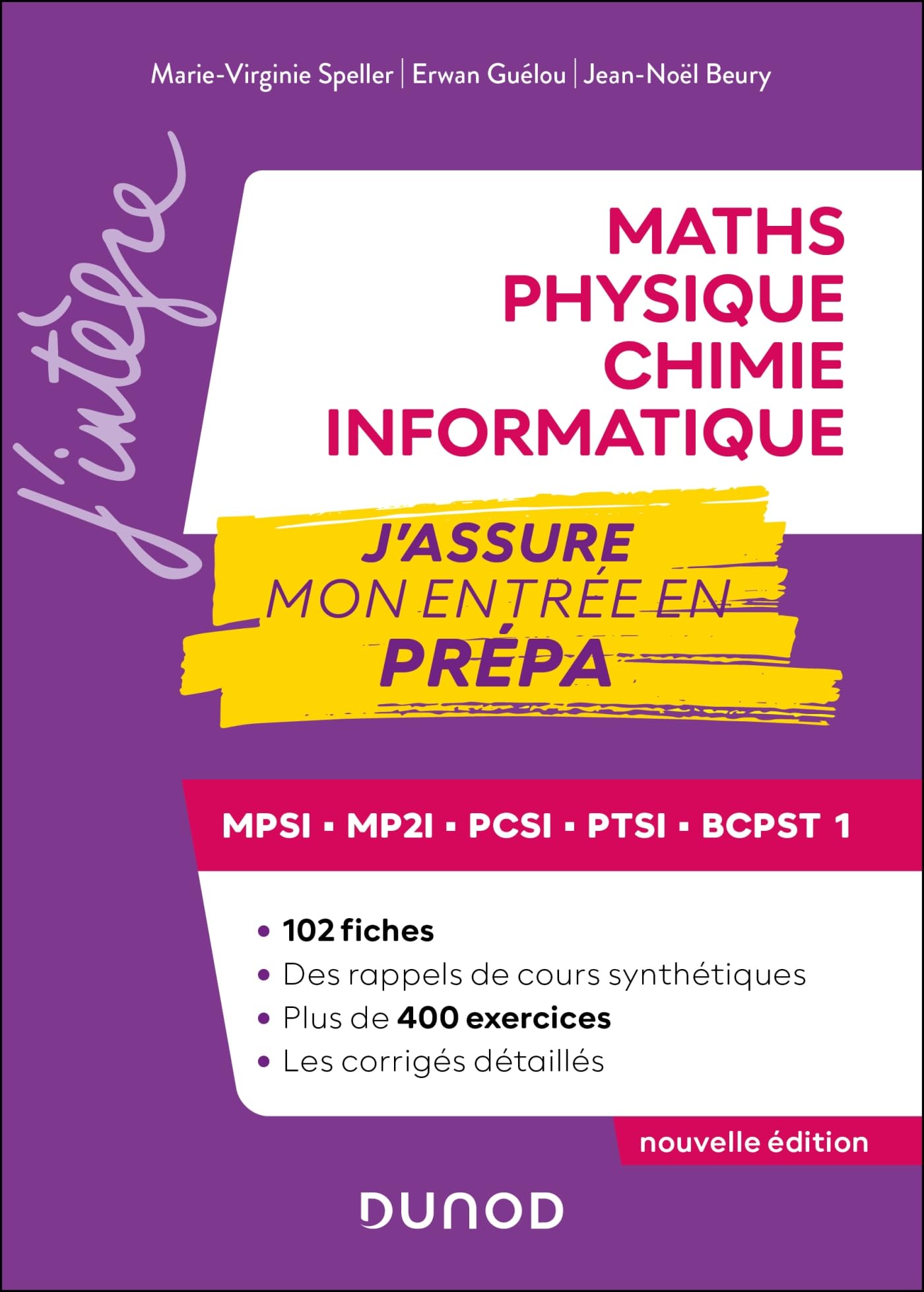 Maths-Physique-Chimie-Informatique, J'assure mon entrée en prépa: MPSI-MP2I-PCSI-PTSI-BCPST 1