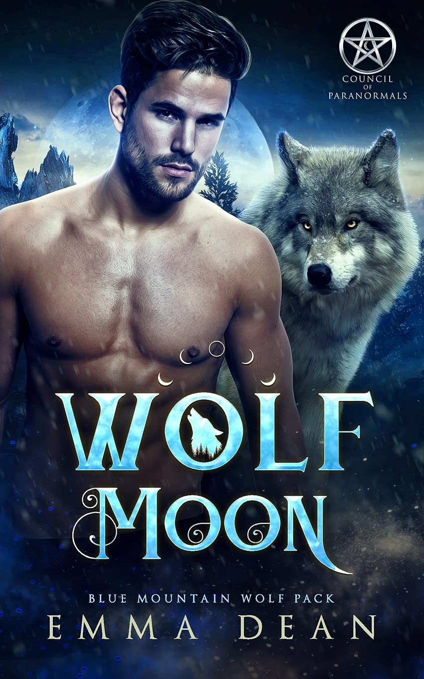 Wolf Moon: A Paranormal Shifter Romance (The Blue Mountain Wolf Pack Book 3)