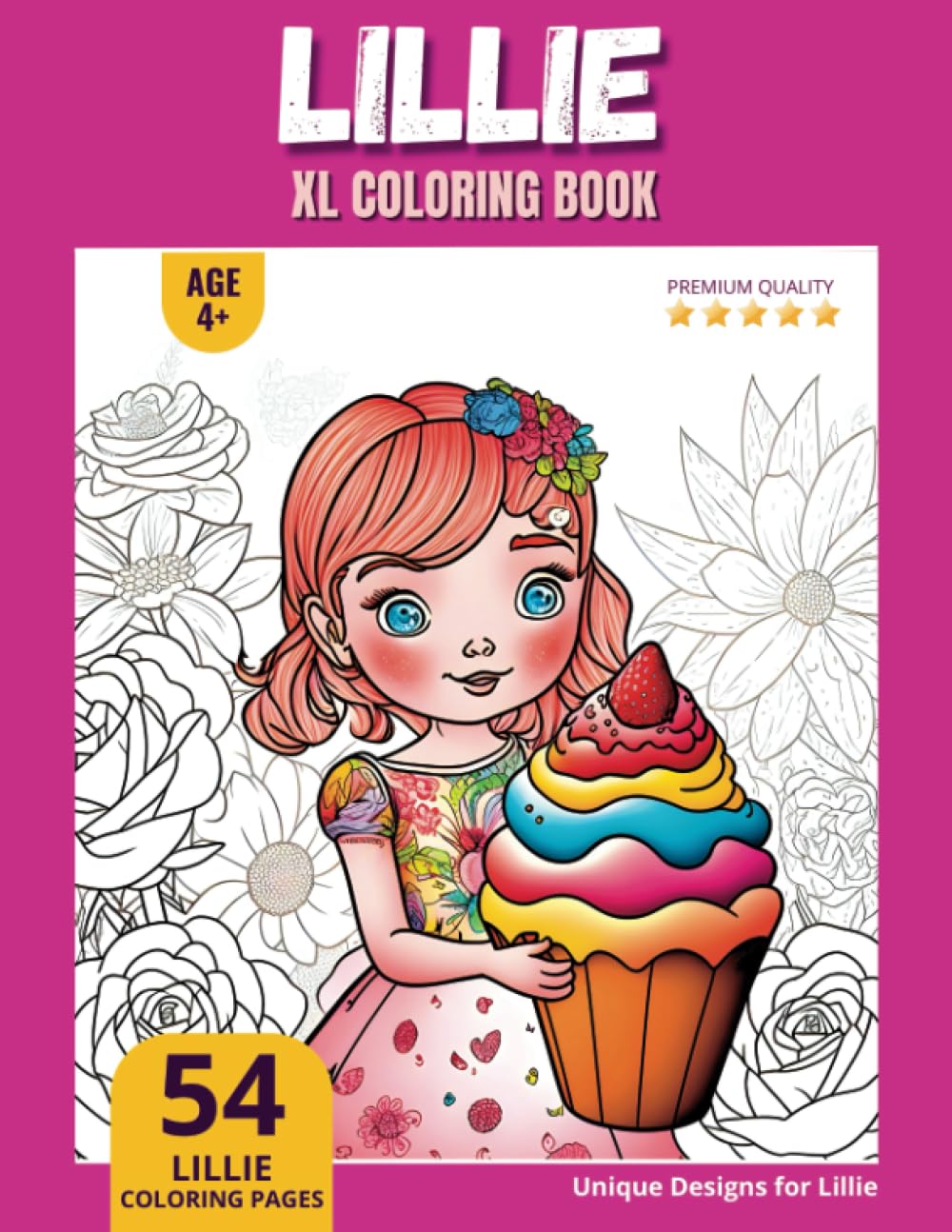 Lillie Coloring Book: Perfect Personal Name Gift - XL Edition - Age 4+ - 54 coloring pages for girls - Premium Quality - Lillie Coloring page