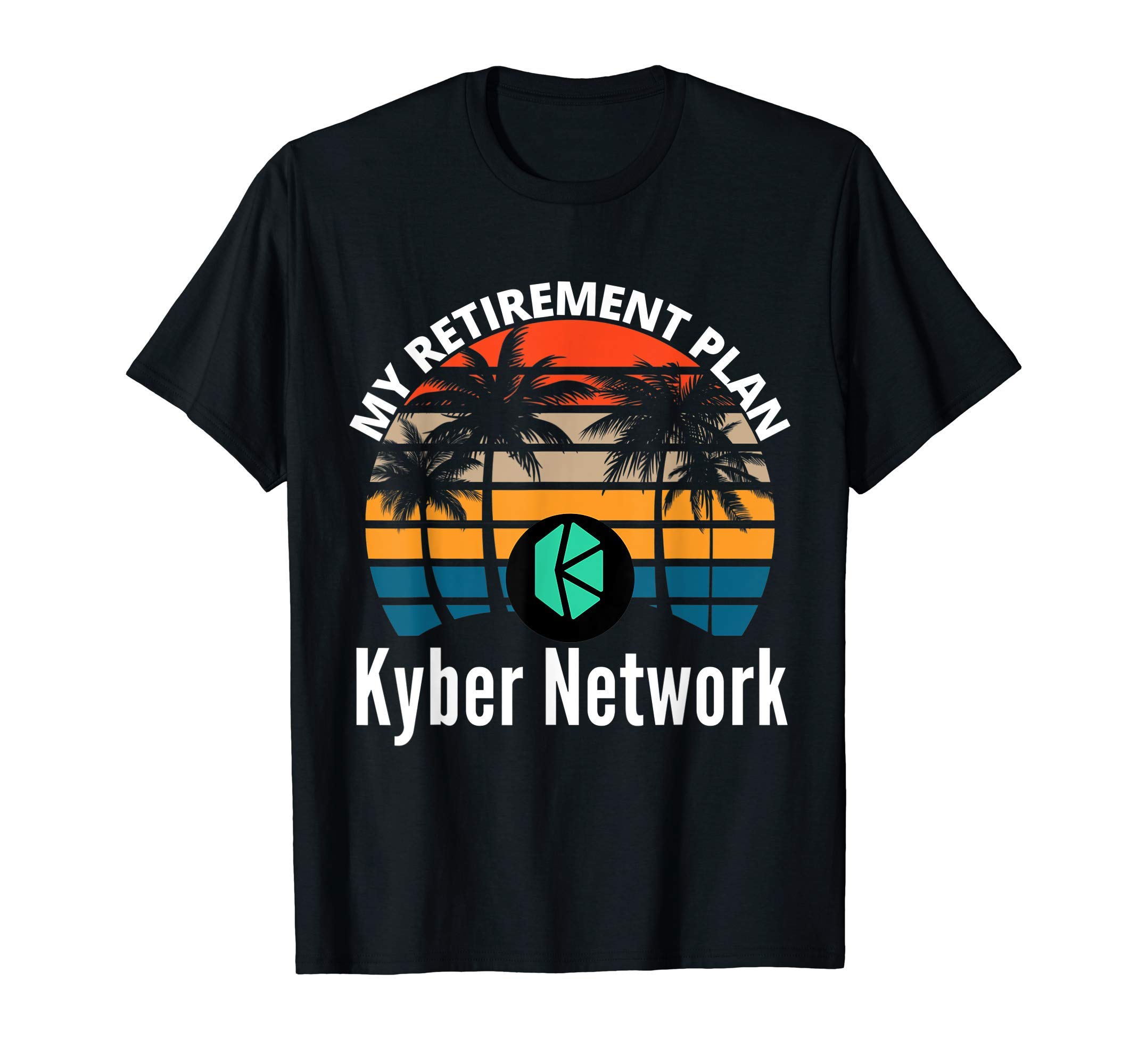 Kyber Network My Retirement Plan Kyber Crypto Defi Altcoin T | Desertcart  Seychelles