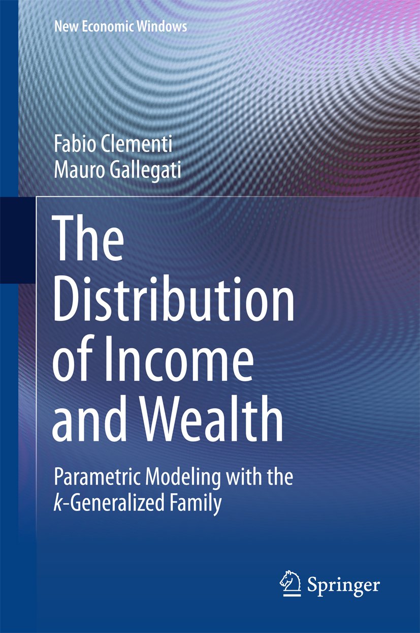 The Distribution of Income and Wealth: Parametric Modeling with the κ-Generalized Family (New Economic Windows)