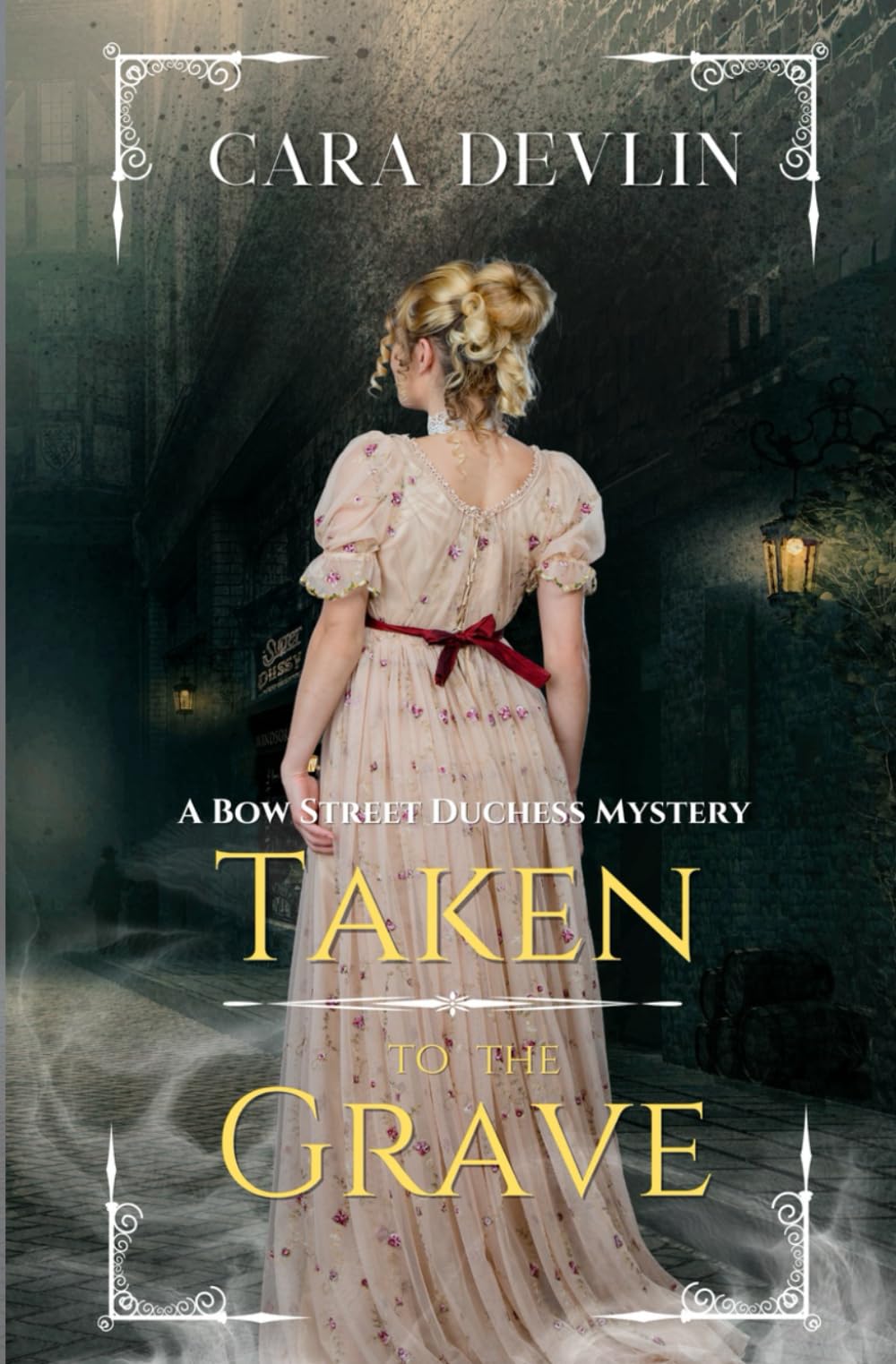 Taken to the Grave: A Bow Street Duchess Mystery (Bow Street Duchess Mystery Series)