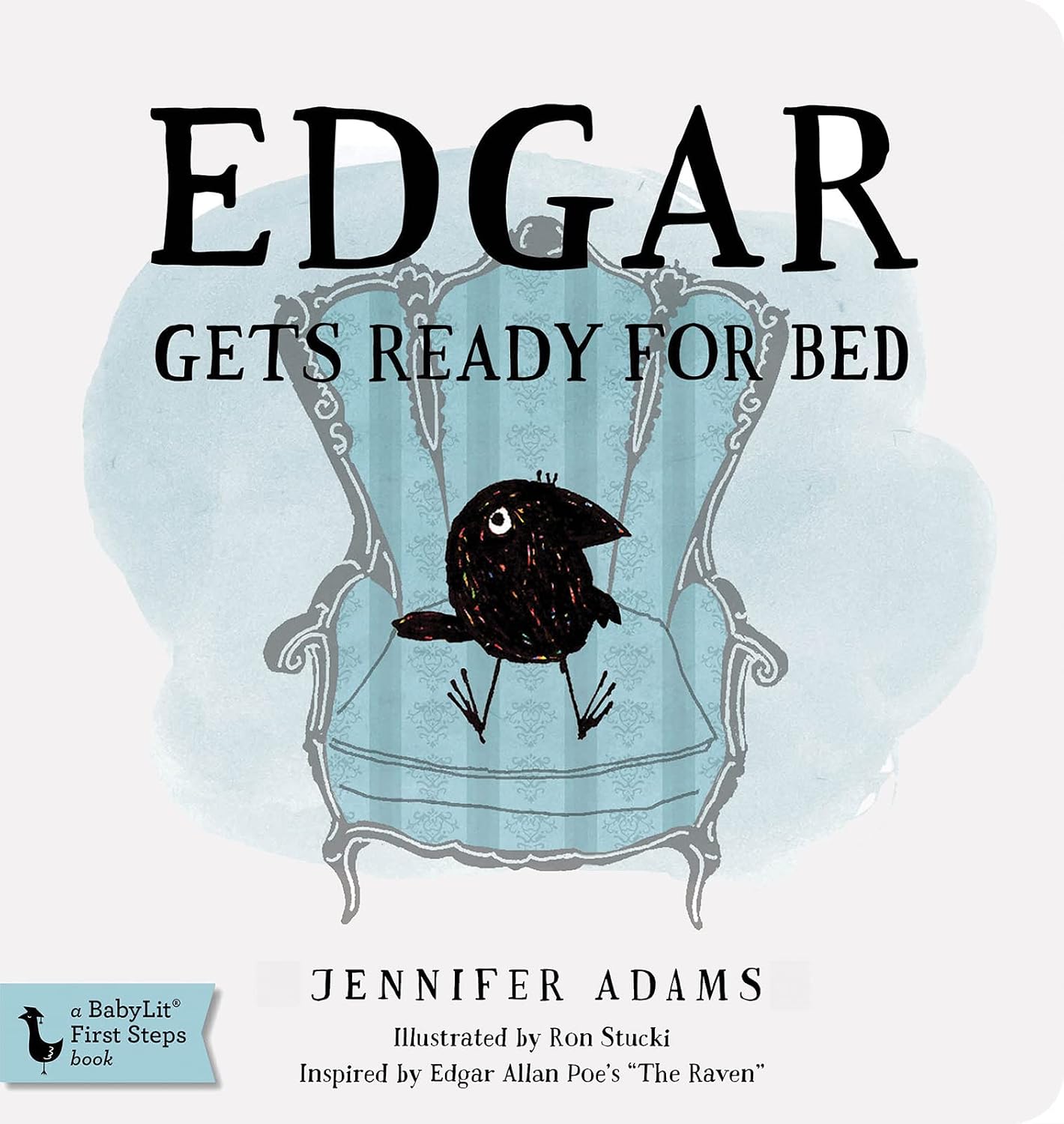 Edgar Gets Ready for Bed Board Book: Inspired by Edgar Allan Poe's "The Raven" (Edgar the Raven)