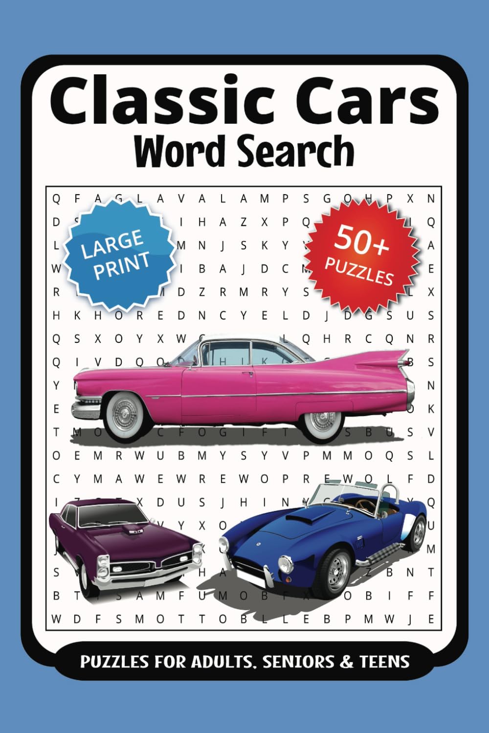 Classic Cars Word Search Puzzle Book: Word Searches with Easy to Read Print about Classic Cars, Vintage Automobiles, Muscle Cars and More | 6x9 ... for Vacations, Holidays and Free Times