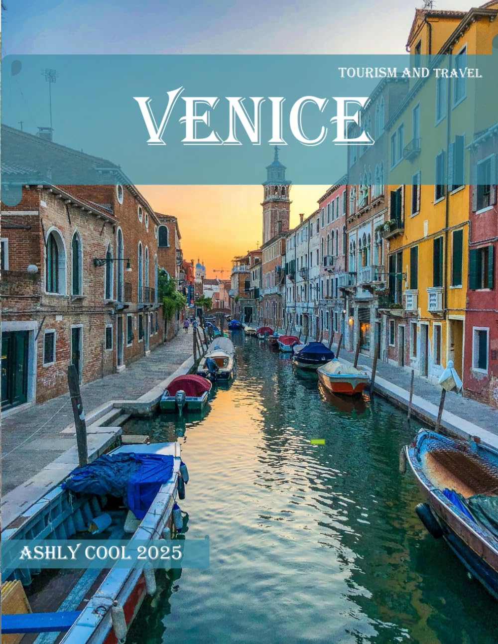 Venice: 40 Cool Pictures That Create An Idea For You About Venice - Perfect Gift for tourism & travel lovers.....Relaxing & Meditation.