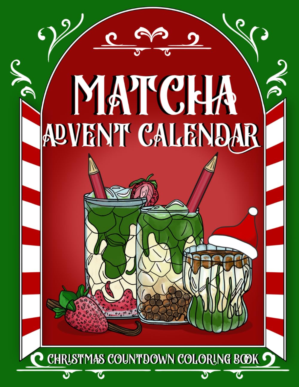 Matcha Advent Calendar: Christmas Countdown Coloring Book With Recipes