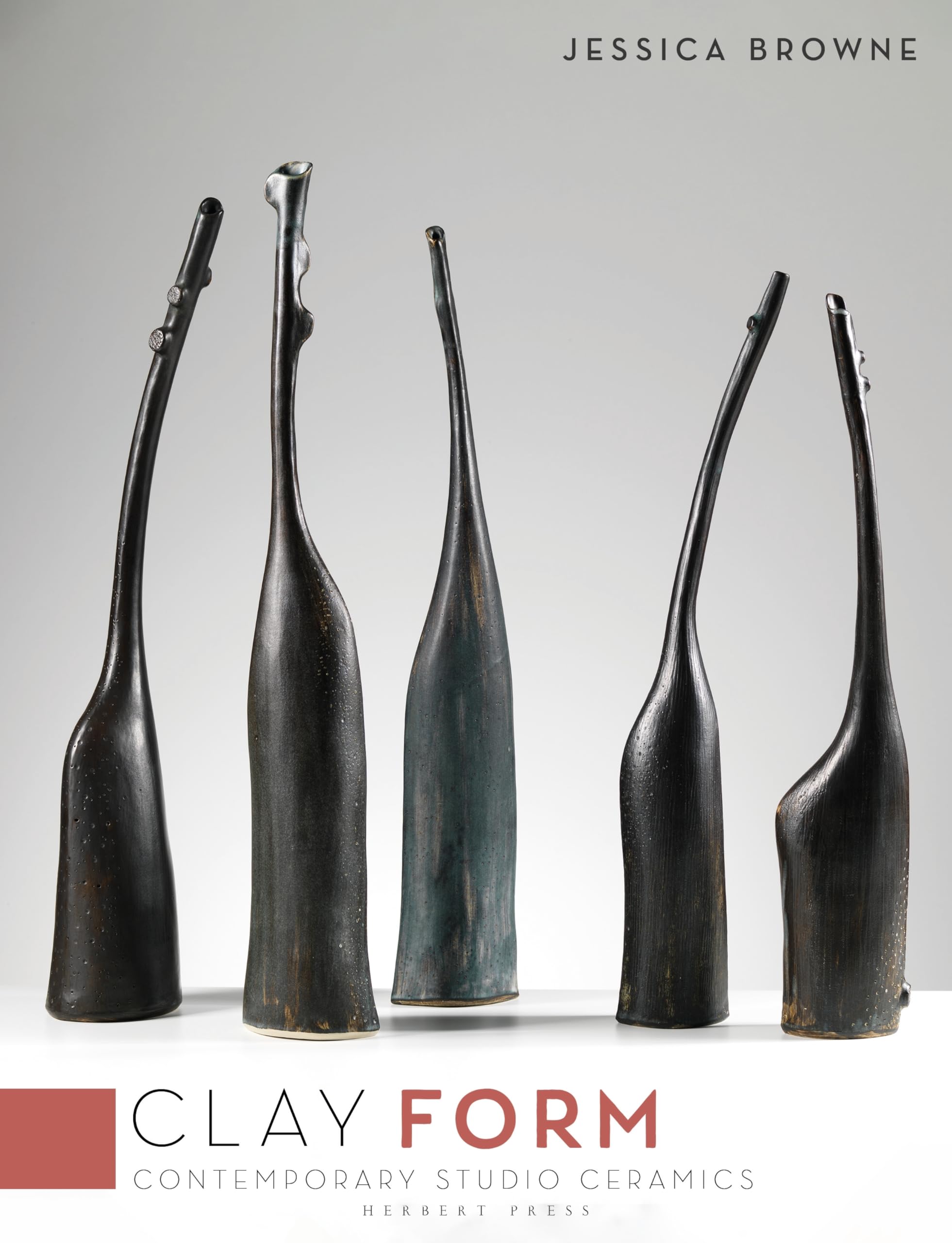 Clay: Form: Contemporary Studio Ceramics