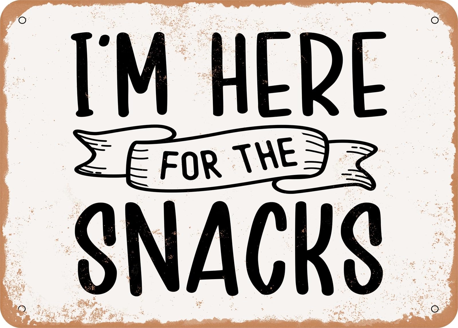Miaomansenstore Metal Sign - I'm Here For The Snacks - Vintage Look Sign Home Decor