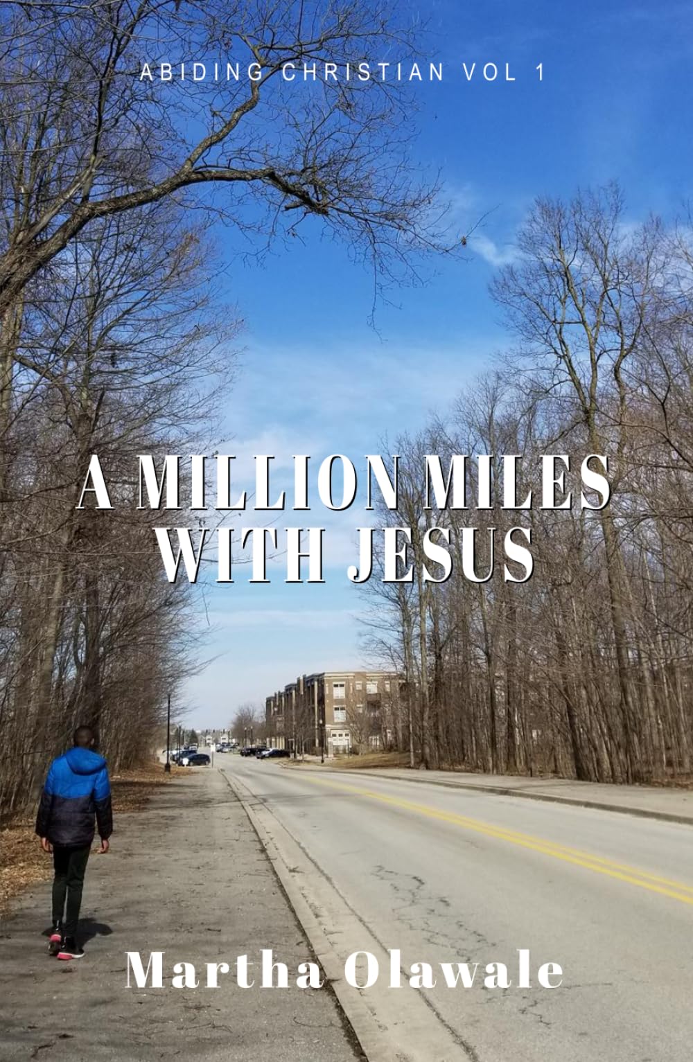A MILLION MILES WITH JESUS