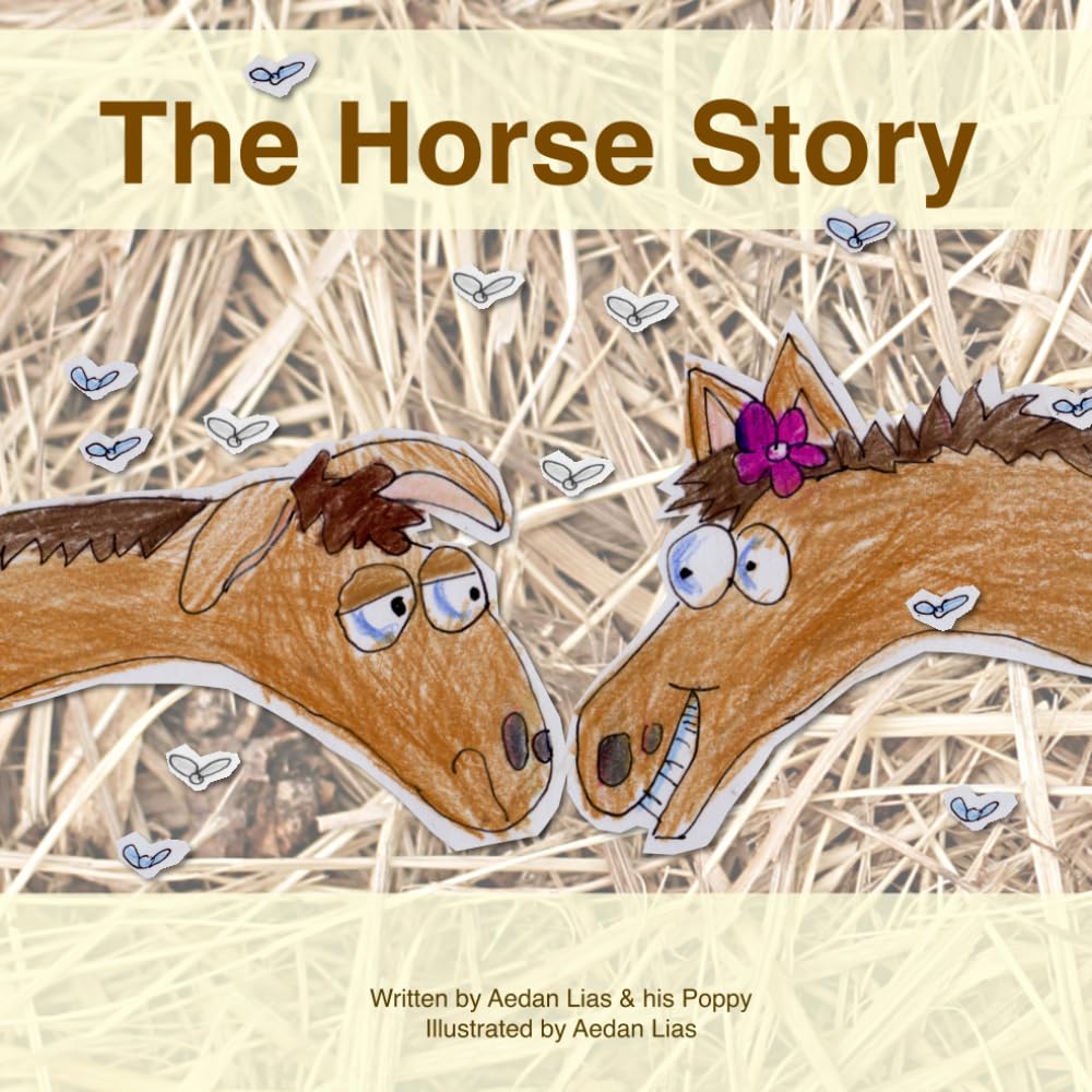 The Horse Story: The race between Give Up and Try Again - A Children's book about resilience, Perseverance, and Never Giving Up