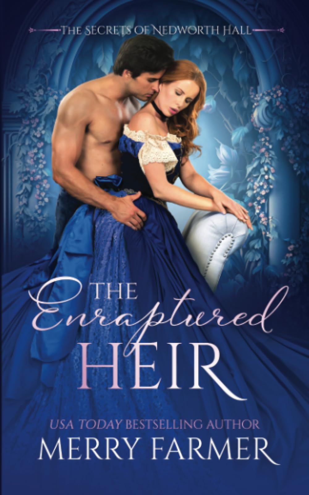 The Enraptured Heir: 2 (The Secrets of Nedworth Hall)