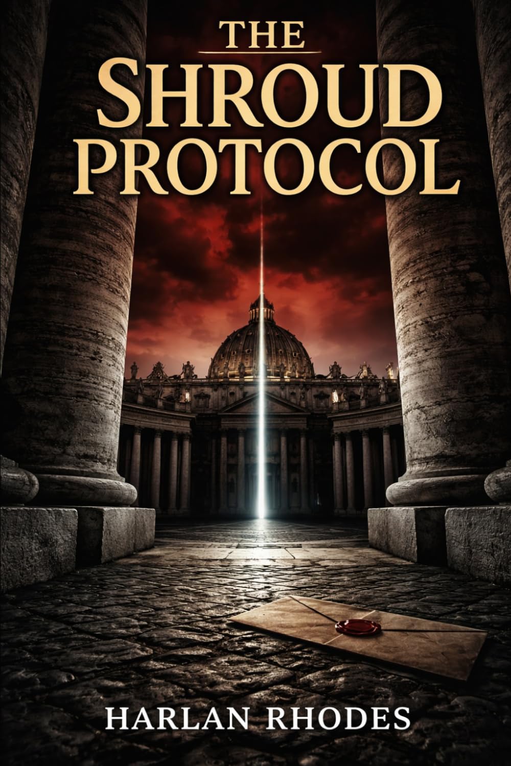 The Shroud Protocol: A Nick Holt Vatican Thriller: 1 (The Vatican Operations)