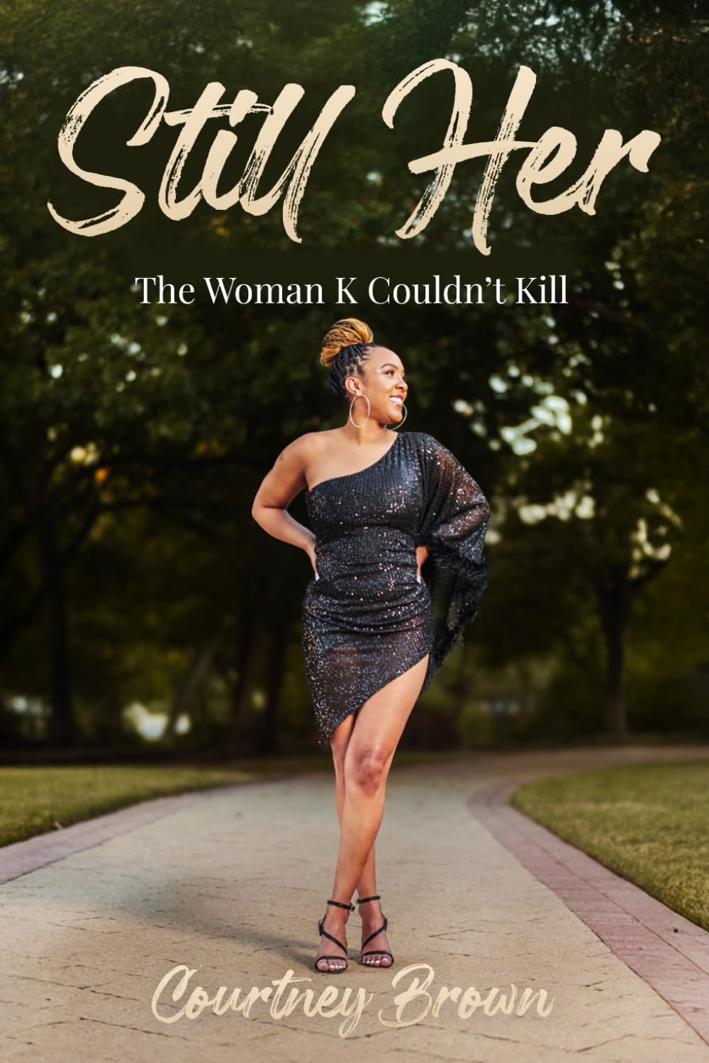 Still Her: The Woman K Couldn't Kill