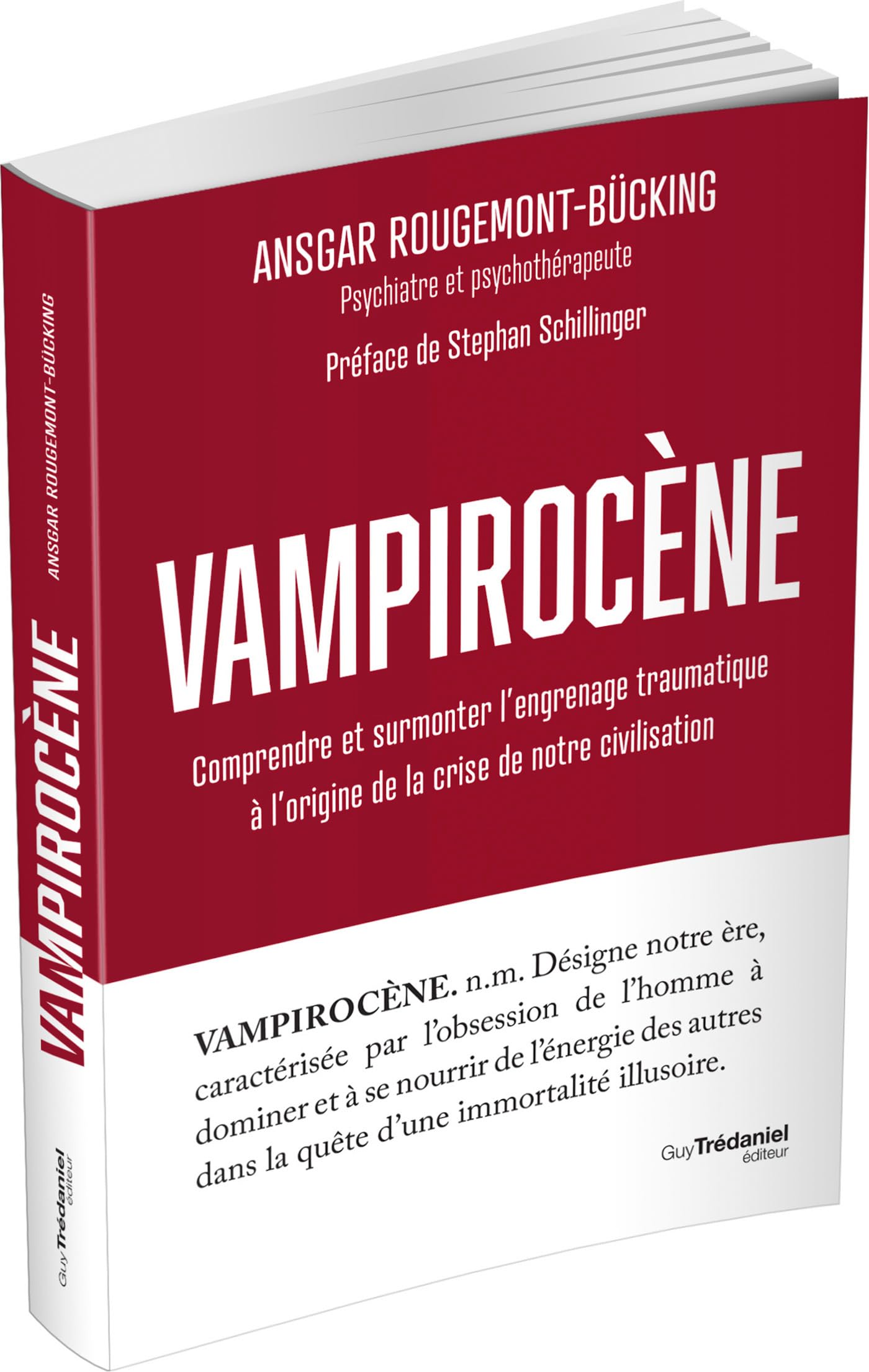 Vampirocène - Comprendre et surmonter l'engrenage traumatique à l'origine de la crise de notre civilisation