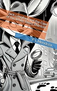 Jack Longfoot and the Case of the White-Tailed Phantom