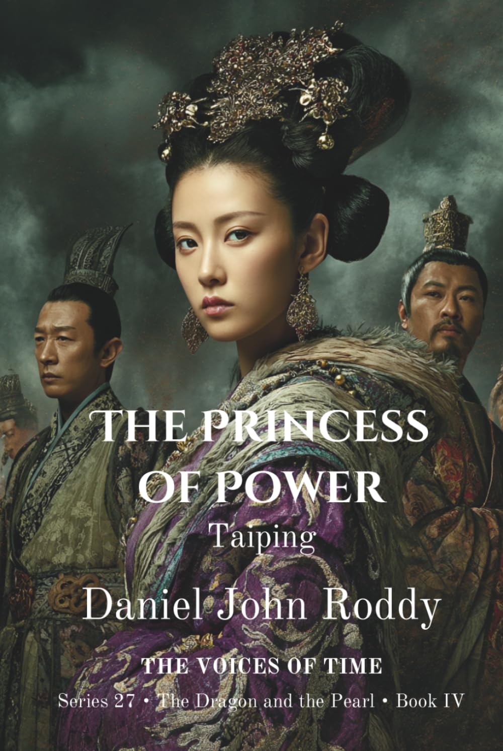 The Princess of Power: Taiping (Series 27: The Dragon and the Pearl)