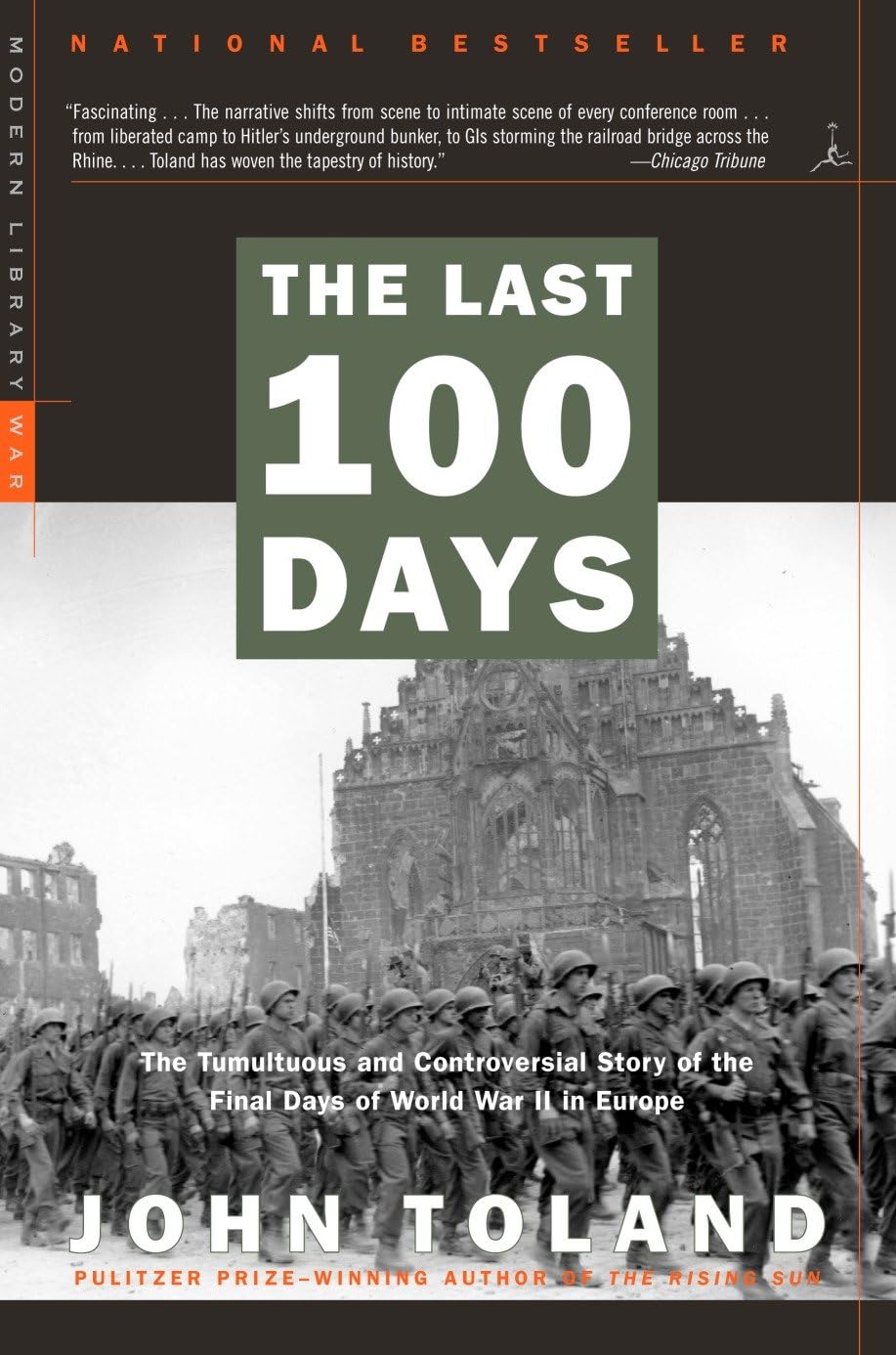 The Last 100 Days: The Tumultuous and Controversial Story of the Final Days of World War II in Europe (Modern Library War) cover