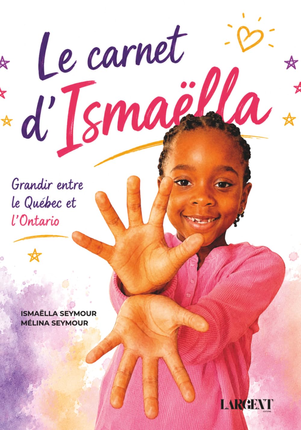 Le Carnet d'Ismaëlla: Grandir entre le Québec et l'Ontario