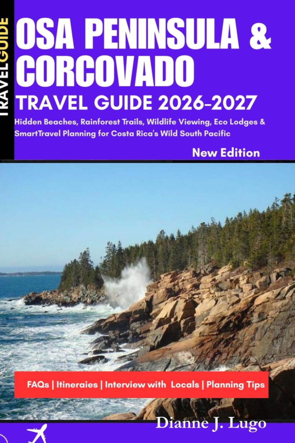 Osa Peninsula & Corcovado Travel guide 2026-2027: Hidden Beaches, Rainforest Trails, Wildlife Viewing, Eco Lodges & Smart Travel Planning for Costa Rica's Wild South Pacific