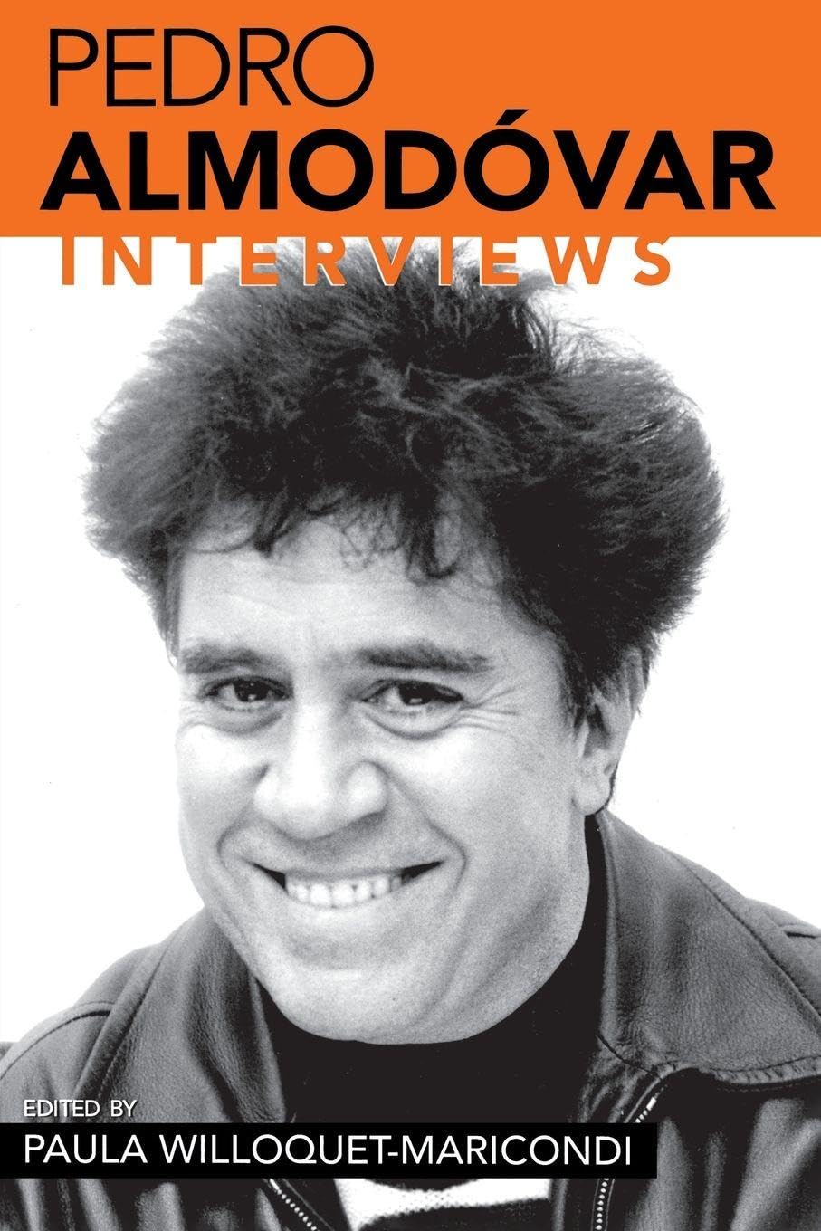 Pedro Almodovar: Interviews (Conversations with Filmmakers (Hardcover))