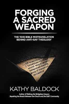 Forging a Sacred Weapon: The 1946 Bible Mistranslation Behind Anti-Gay Theology