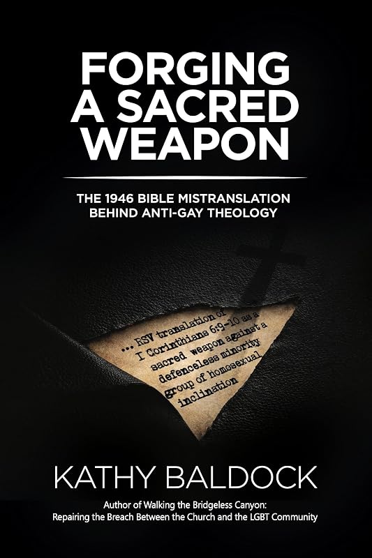 Forging a Sacred Weapon: The 1946 Bible Mistranslation Behind Anti-Gay Theology