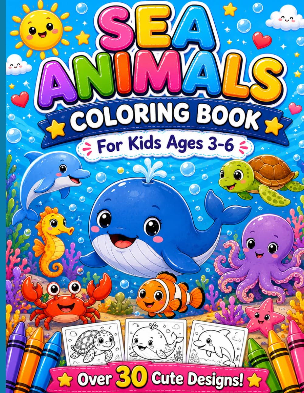 Sea Animals Coloring Book for Kids Ages 3–6: Fun and Easy Ocean Creature Coloring Pages for Preschoolers and Toddlers