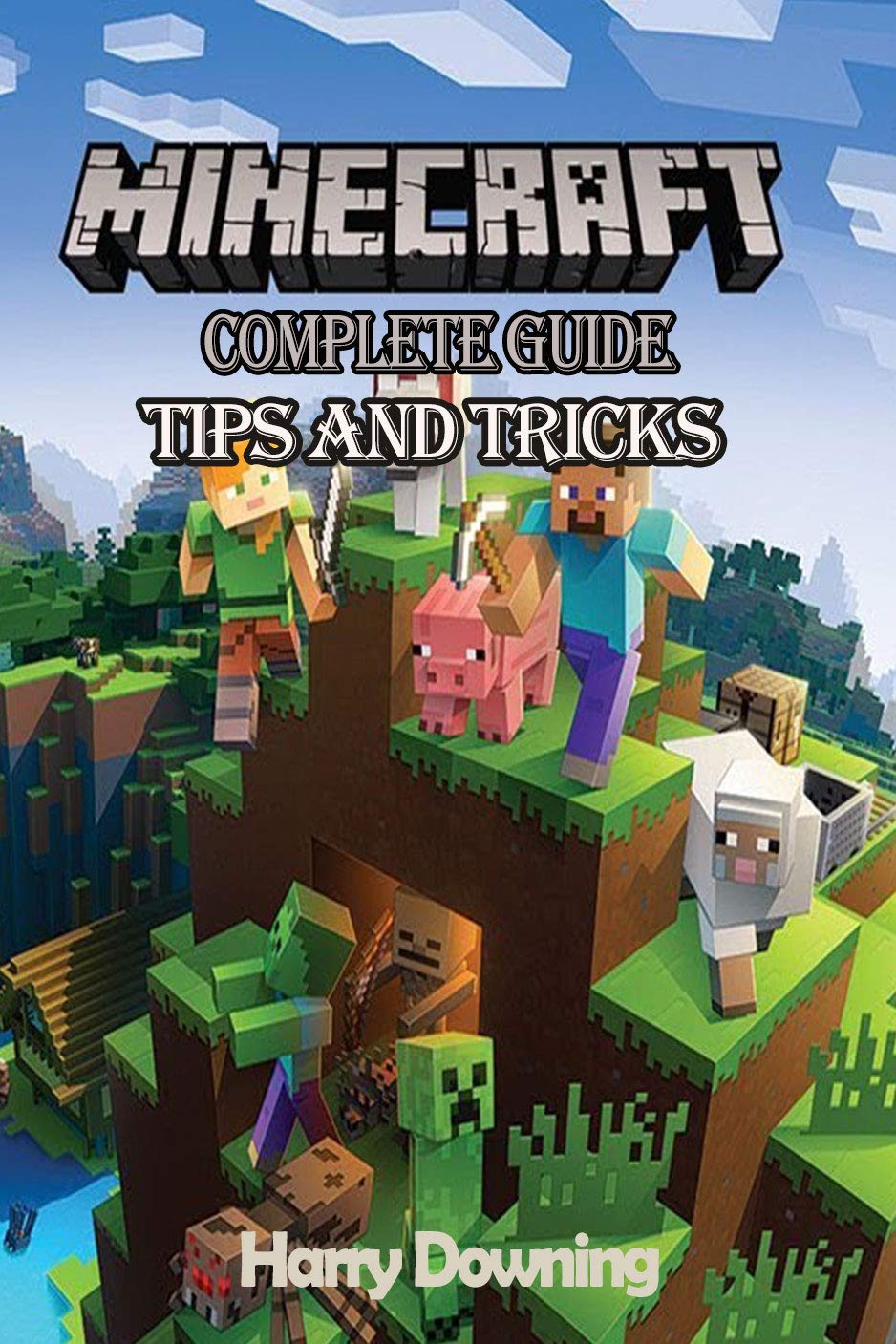 Buy Minecraft Guide - Full Complete Tips with How to tips and Full ...