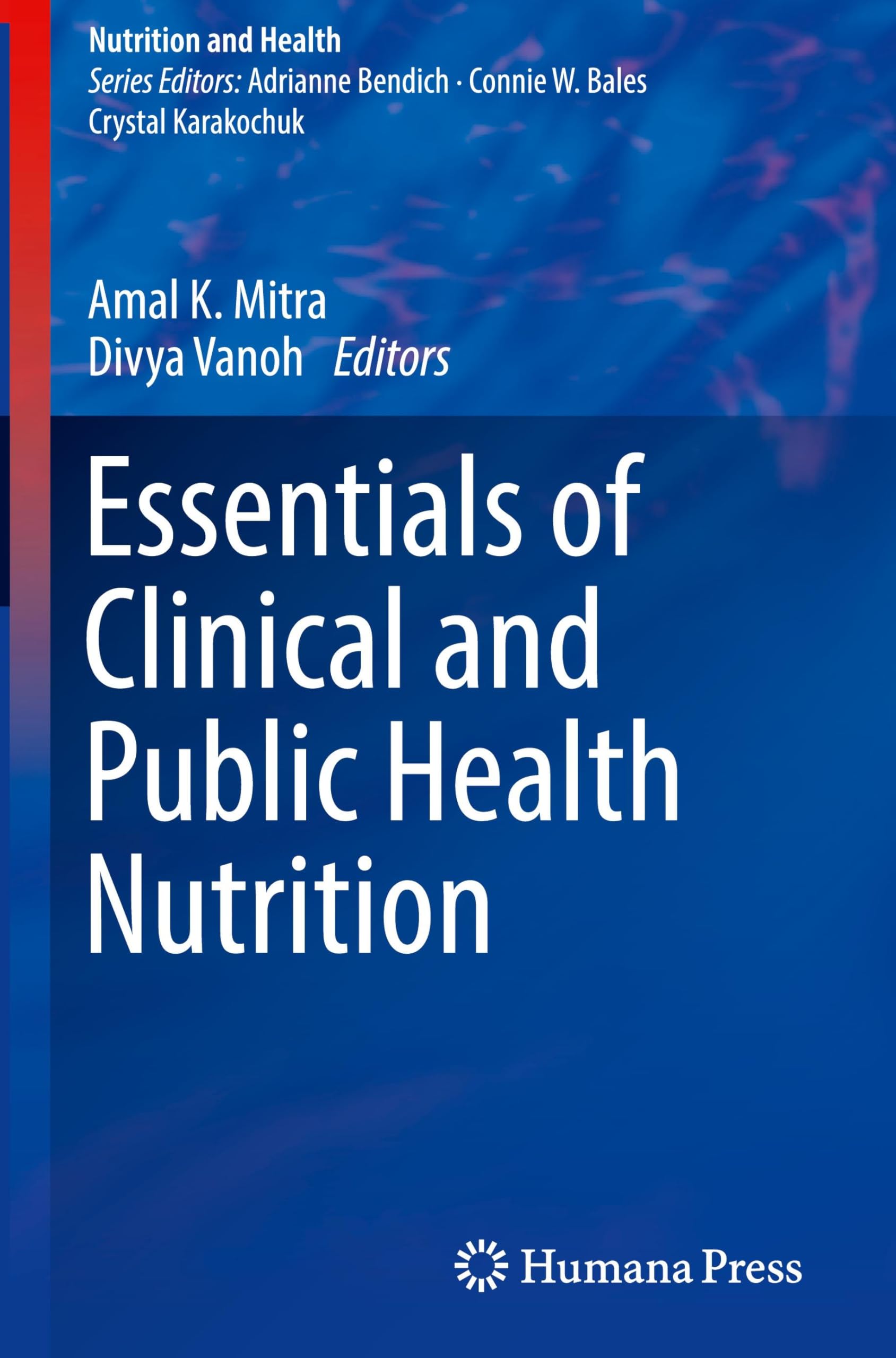 Humana Essentials of Clinical and Public Health Nutrition – Essentials of Clinical and Public Health Nutrition (Nutrition and Health)