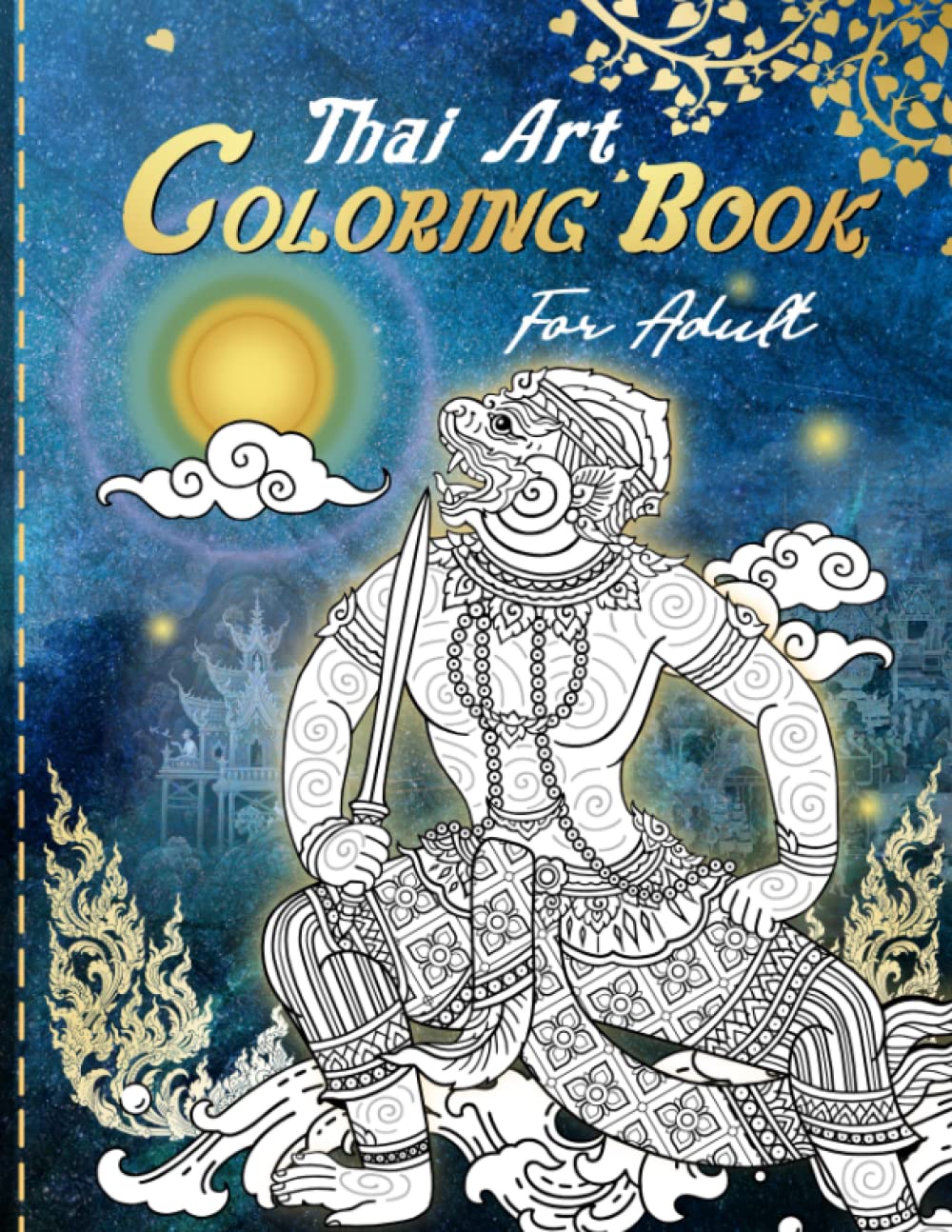 Thai Art Coloring Books for Relaxation: Adult Coloring Books: Asian Culture Design
