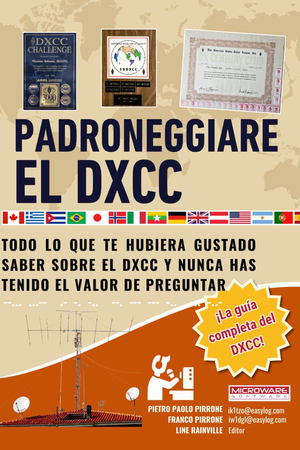 Padroneggiare el DXCC: Todo lo que siempre quisiste saber sobre el DXCC y nunca te atreviste a preguntar.