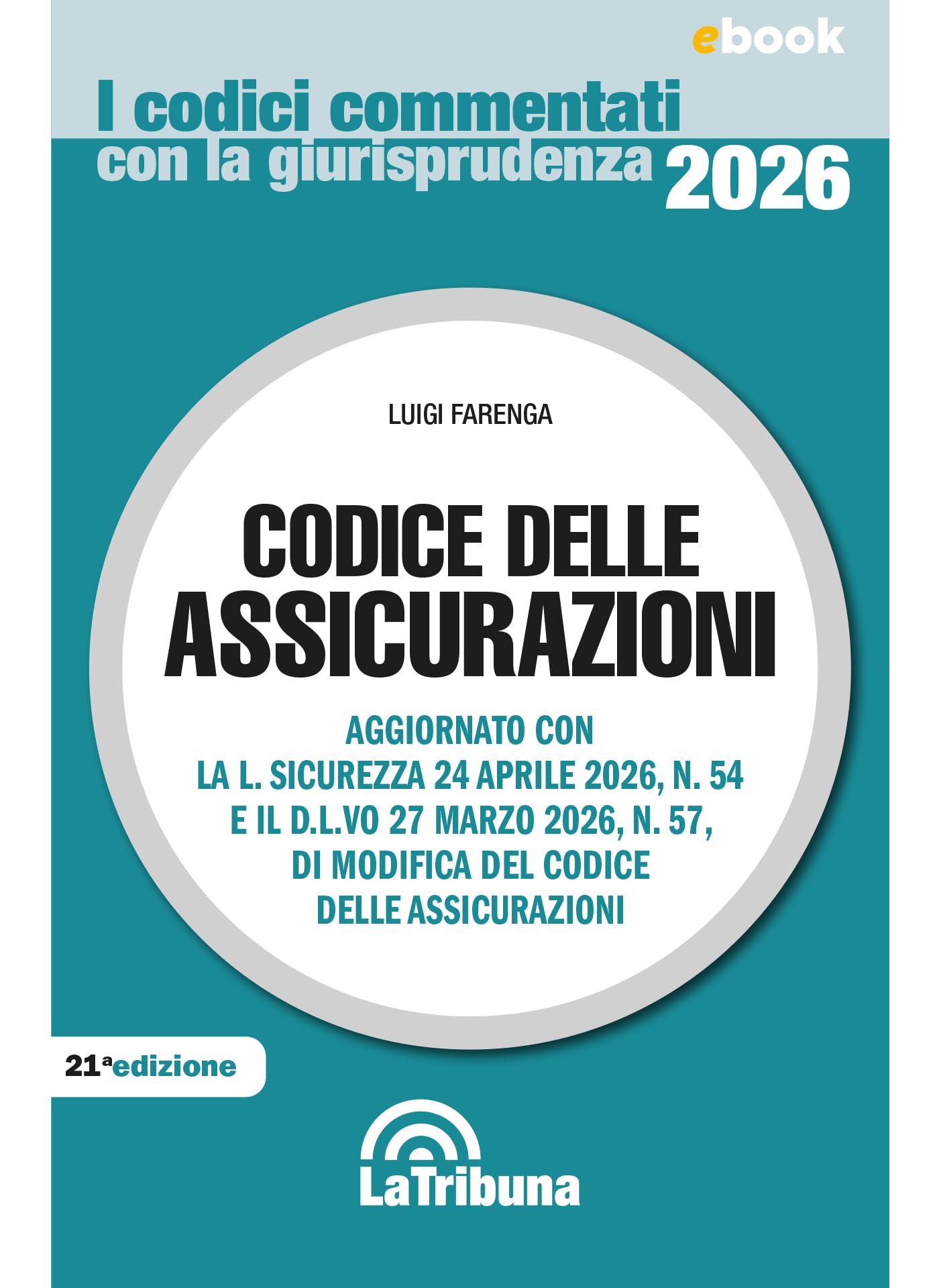 Codice delle assicurazioni: Edizione 2026 Collana commentati