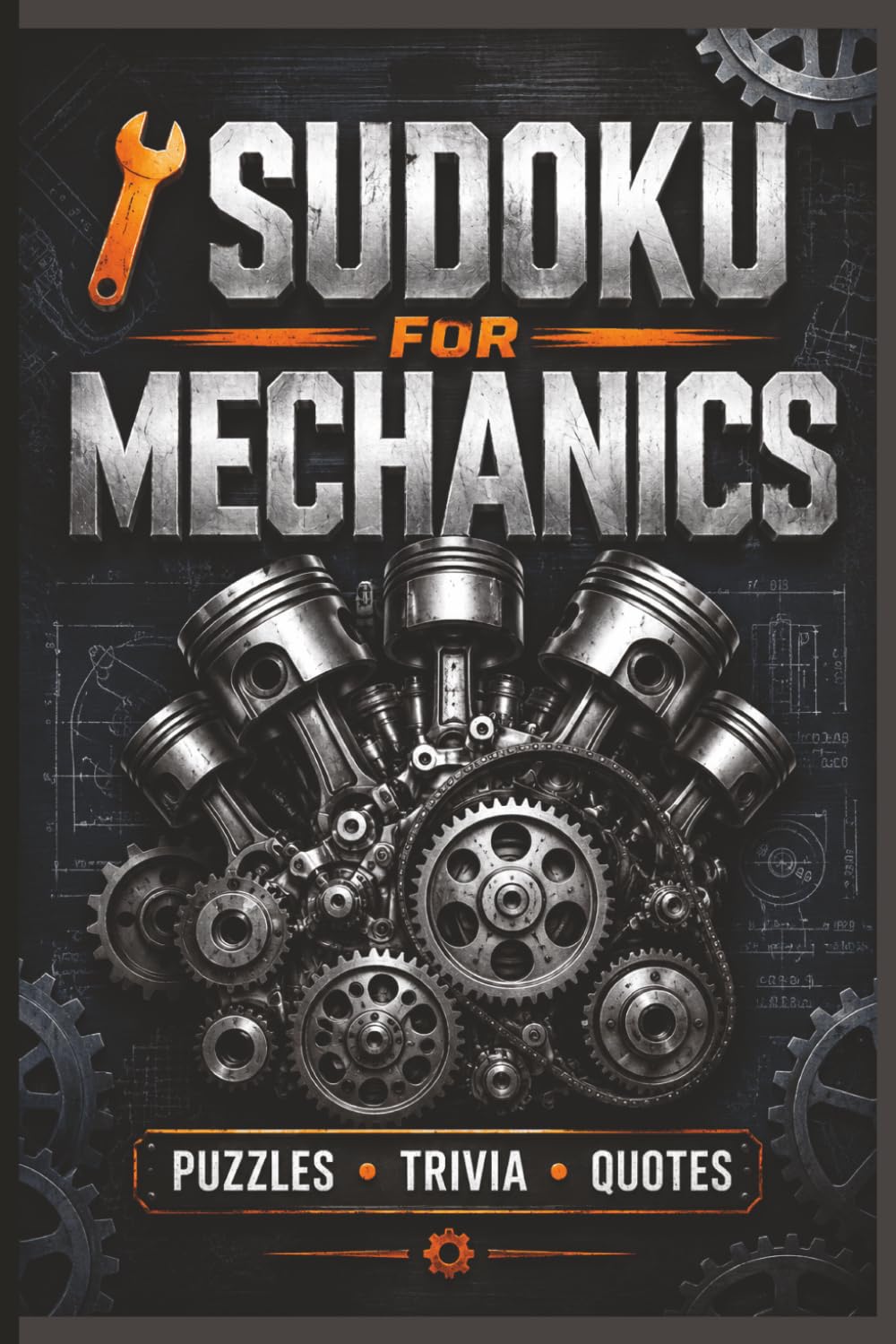 Sudoku for Mechanics: “A Brain-Boosting Puzzle & Trivia Book Packed with Car Knowledge, Shop Wisdom, and Skill-Sharpening Challenges for Mechanics and Gearheads”