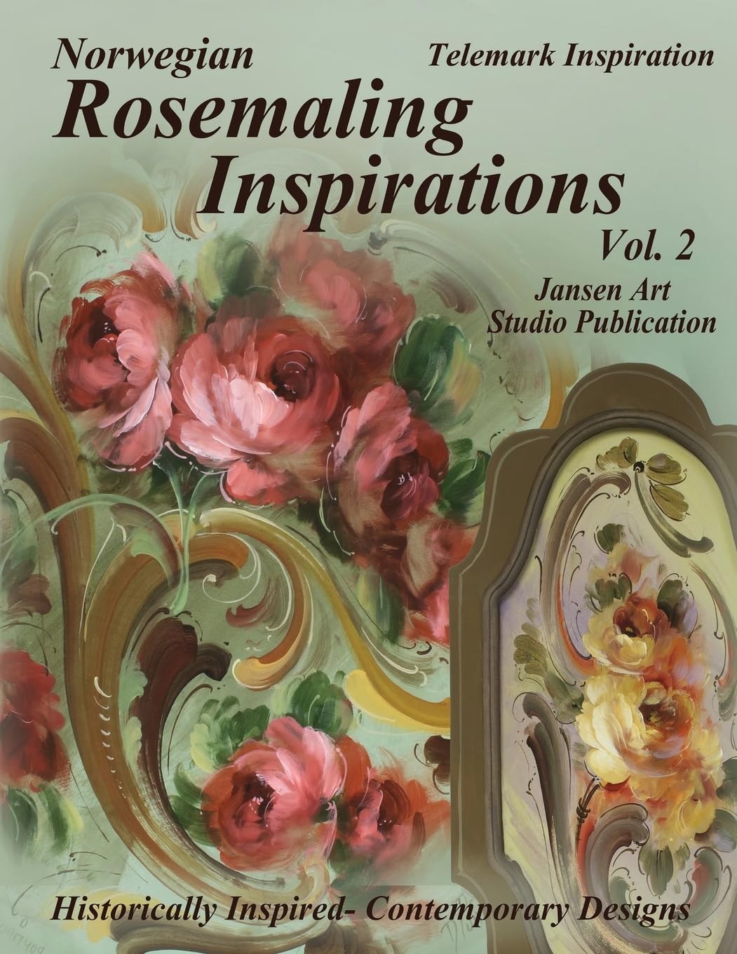 Rosemaling Inspirations: Telemark: Volume 2 (Norwegian Rosemaling Inspirations)