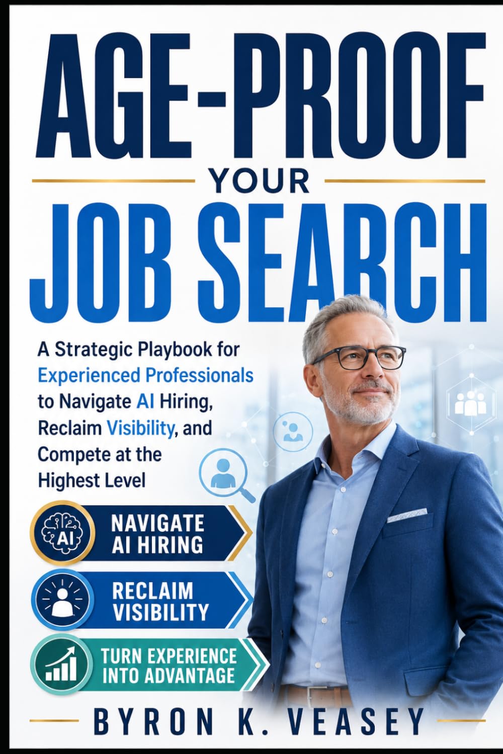 Age-Proof Your Job Search: Modern Tactics, AI Tools & Personal Branding for Mature Career Changers