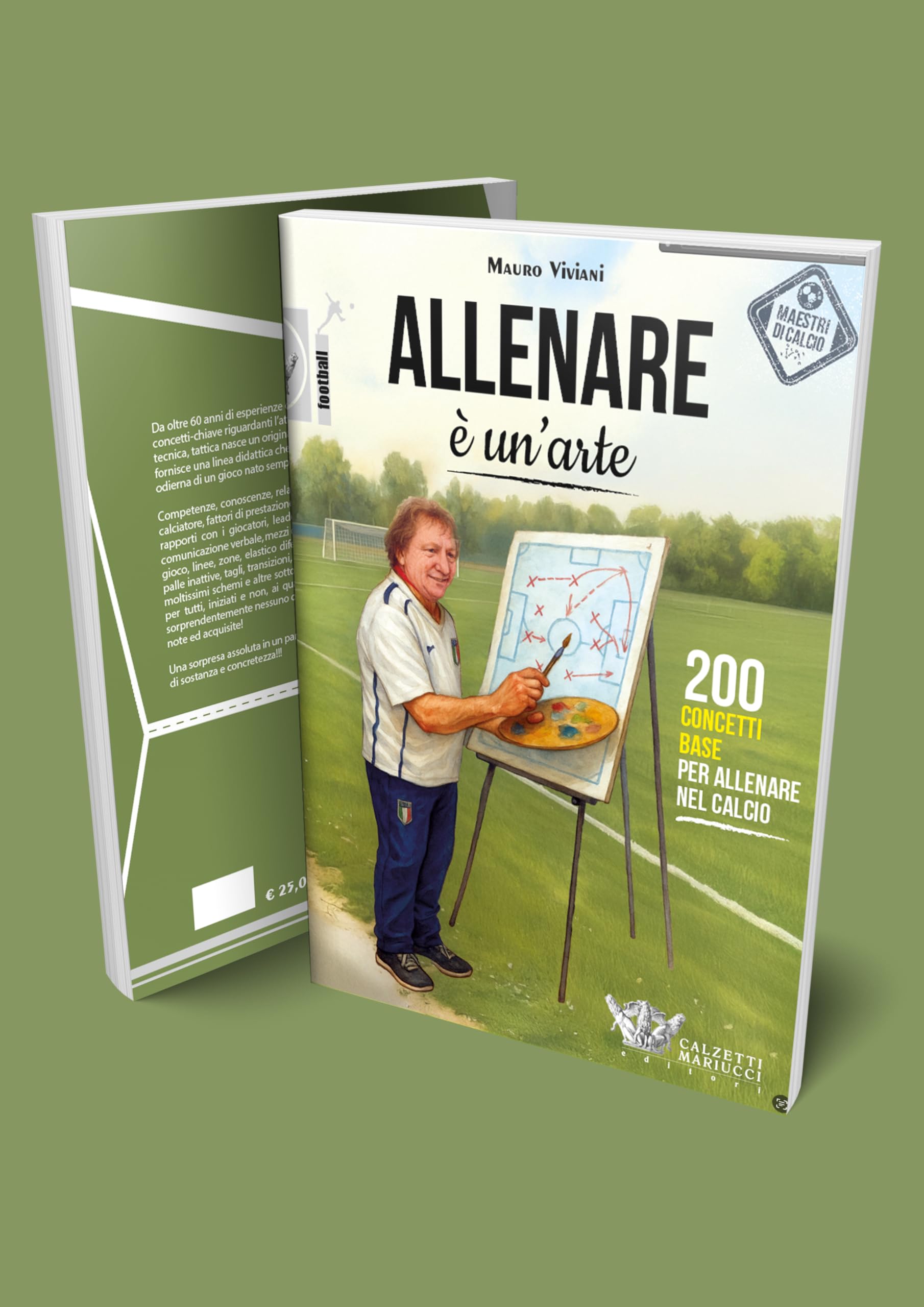 Allenare è un'arte. 200 concetti base per l'allenatore nel calcio
