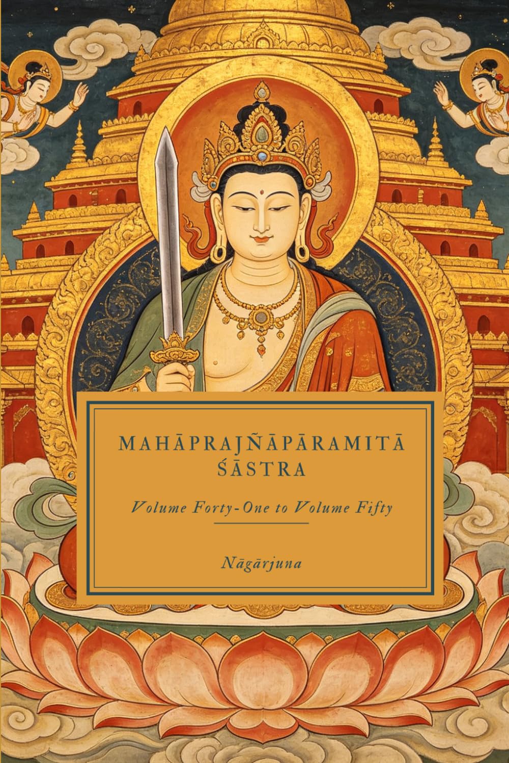 Mahāprajñāpāramitā Śāstra: Volume Forty-One to Volume Fifty